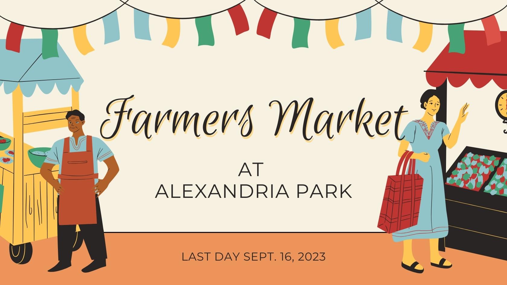 The farmers market at Alexandria Park will feature a variety of vendors for its last weekend of the year.