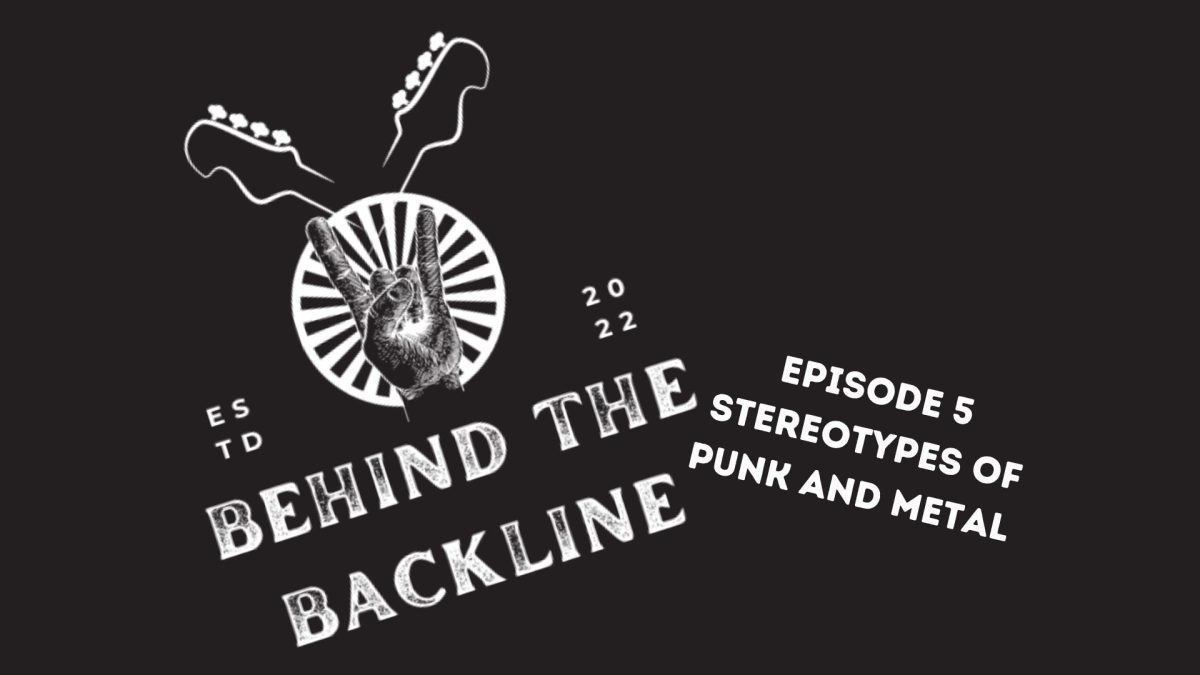 Veronica Hart is back with another episode of "Behind the Backline" to discuss the stereotypes surrounding the punk and metal genres.