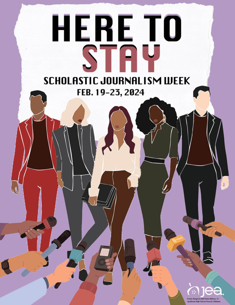 The official poster for this years Scholastic Journalism Week, with the theme Here to Stay.