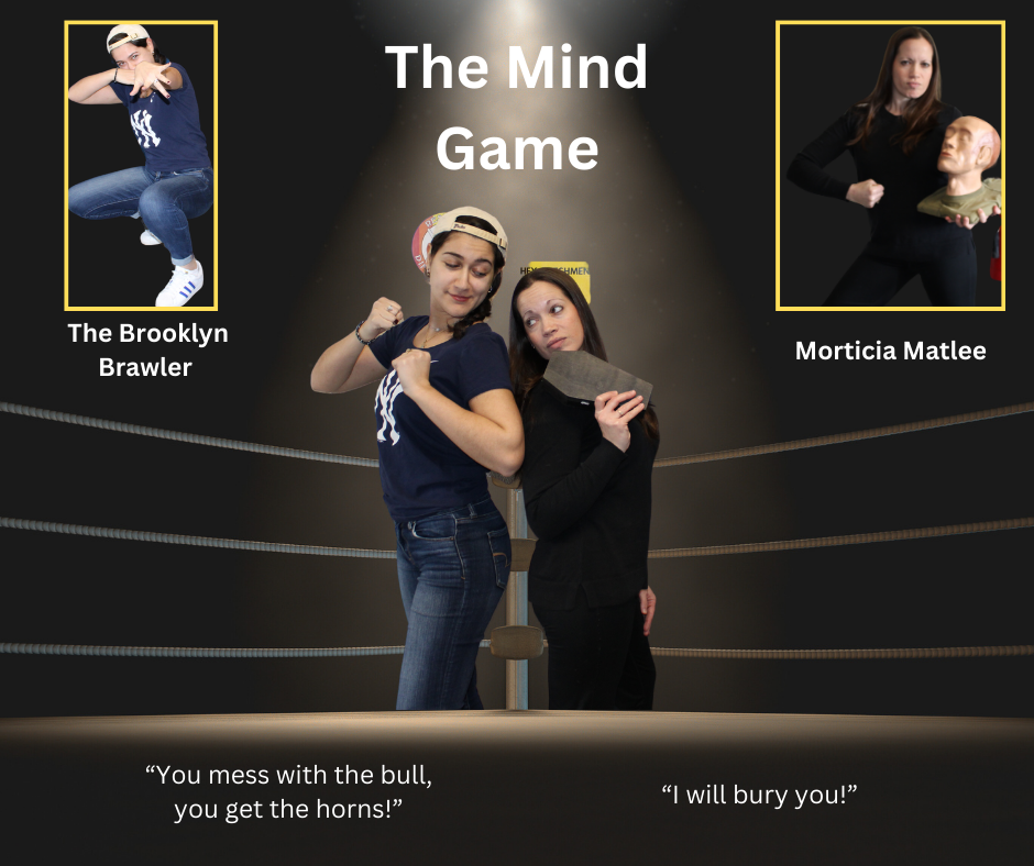 The Mind Game: The Brooklyn Brawler v. Morticia Matlee