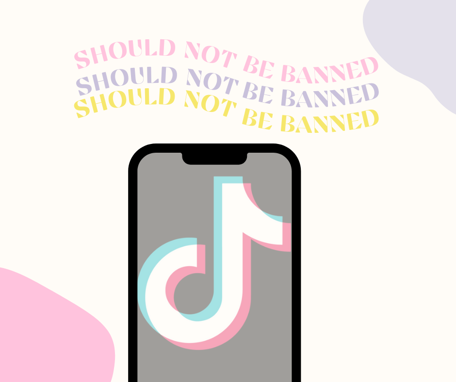 Erin Bate believes TikTok should not be banned.