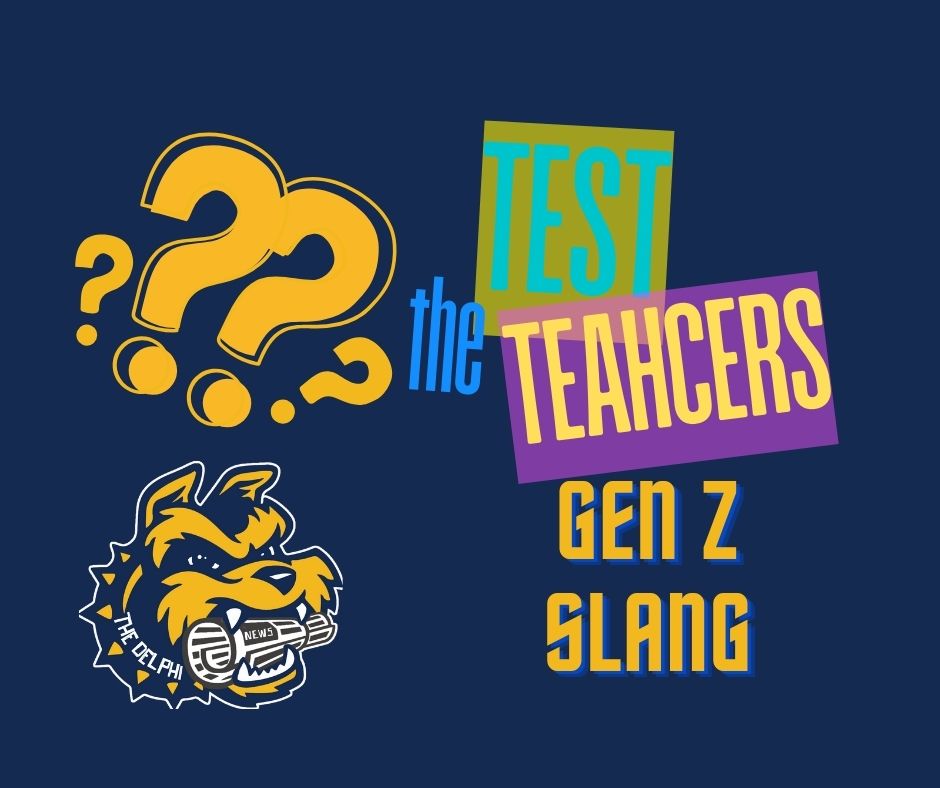 Episode one of Test the Teachers challenged Del Val's staff to define its students' slang.